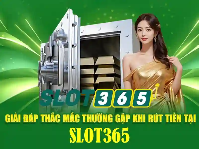 Trải Nghiệm Game Slot365