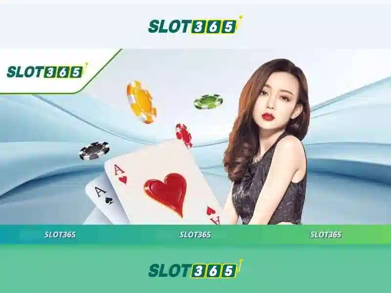 Trải nghiệm Slot365