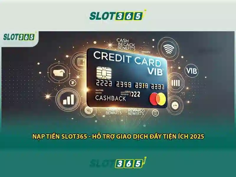 trải nghiệm Slot365