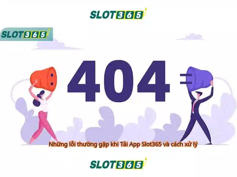 Trải Nghiệm Slot365 Vn