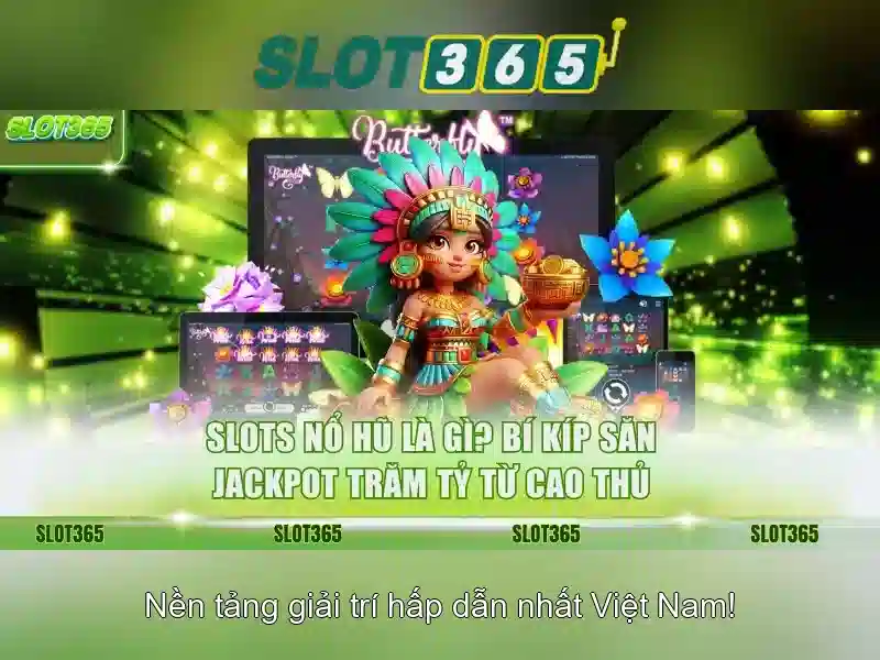 SLOT365 trải nghiệm slot