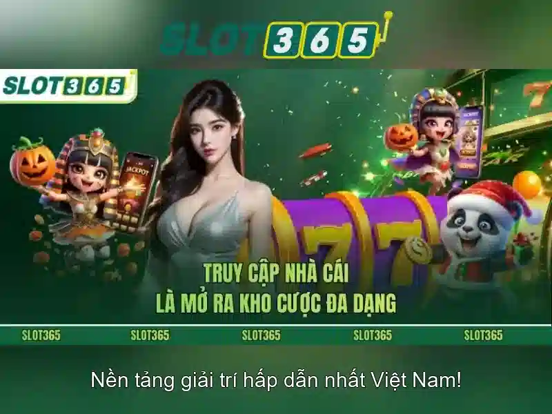 Trải nghiệm slot365 win