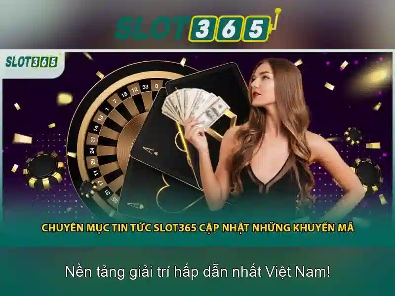SLOT365 Ap Chính Thức