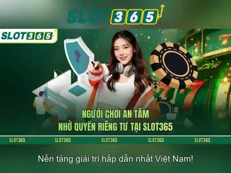 Trải Nghiệm Slot365