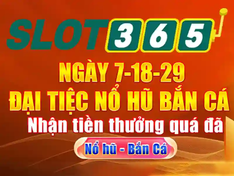 Trải nghiệm Slot365